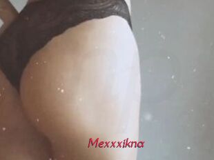 Mexxxikna