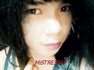 MiSTRESS69