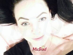 MicBad