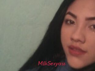 MilkSexyass