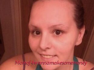 Momof4wannamakesomemoney