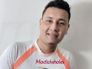 Madicksholes