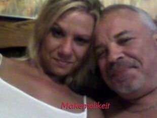 Makemelikeit