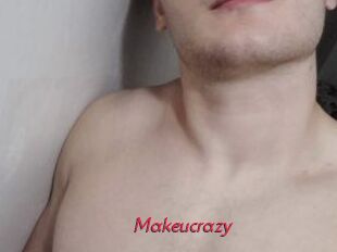 Makeucrazy