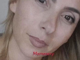 Mamasexy