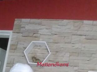 Matiandkami