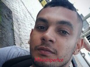 Mikestriperhot