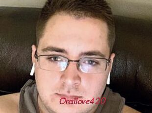 Orallove420