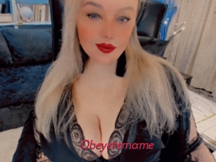 Obeyetername