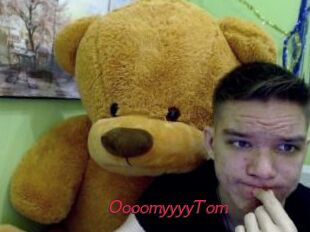 OooomyyyyTom