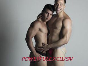 POWERFULEXCLUSIV