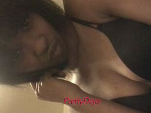PrettyDeja