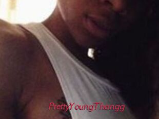 PrettyYoungThangg