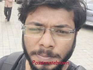 Passionatebrown