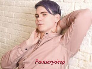 Paulsexydeep