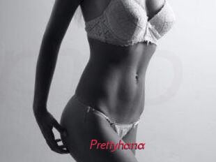 Prettyhana