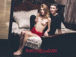 RAYCHELvsDAN
