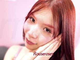 Rouseroses
