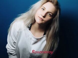 Roxanaray