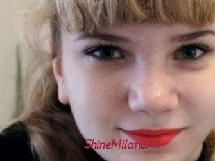 ShineMilana