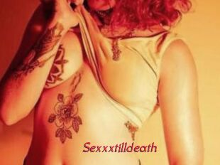 Sexxxtilldeath