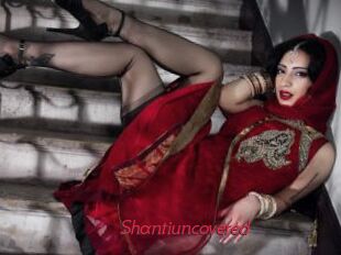 Shantiuncovered