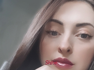 Shine