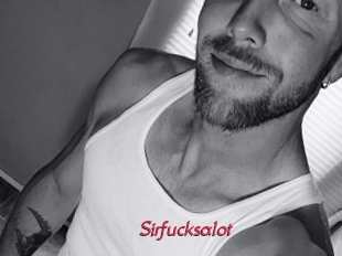 Sirfucksalot