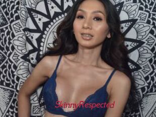 SkinnyRespected
