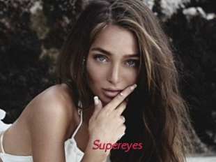 Supereyes