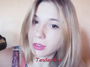 Tender_Eva