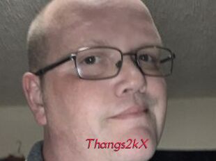 Thangs2kX