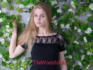 TheWorldIsYour