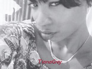 TianaGrey