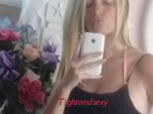 Tightandsexy