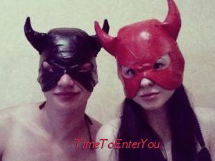 TimeToEnterYou
