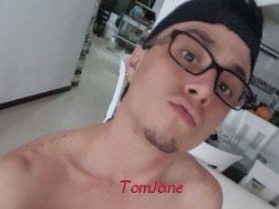 TomJane