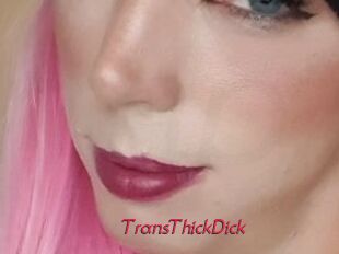 TransThickDick