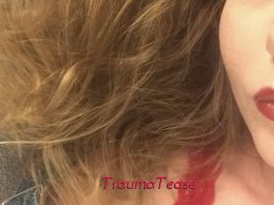 TraumaTease