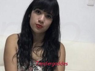 Tendergoddes
