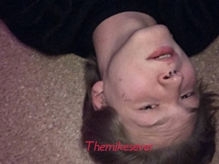 Themikesever