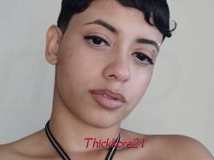 Thickkore21