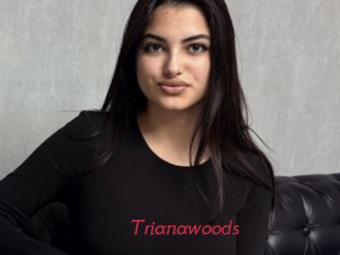 Trianawoods