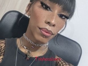 Trishasslowx