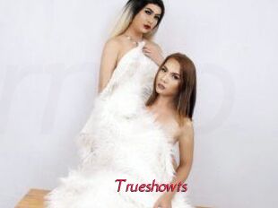 Trueshowts