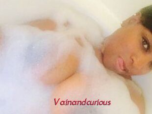 Vainandcurious