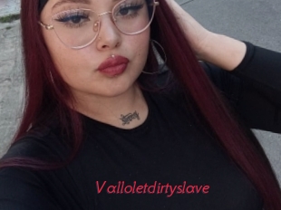 Valloletdirtyslave