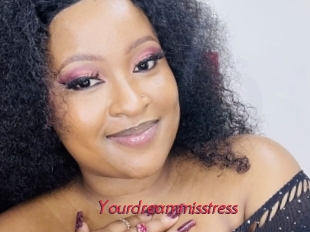 Yourdreammisstress