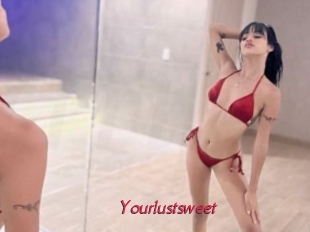 Yourlustsweet